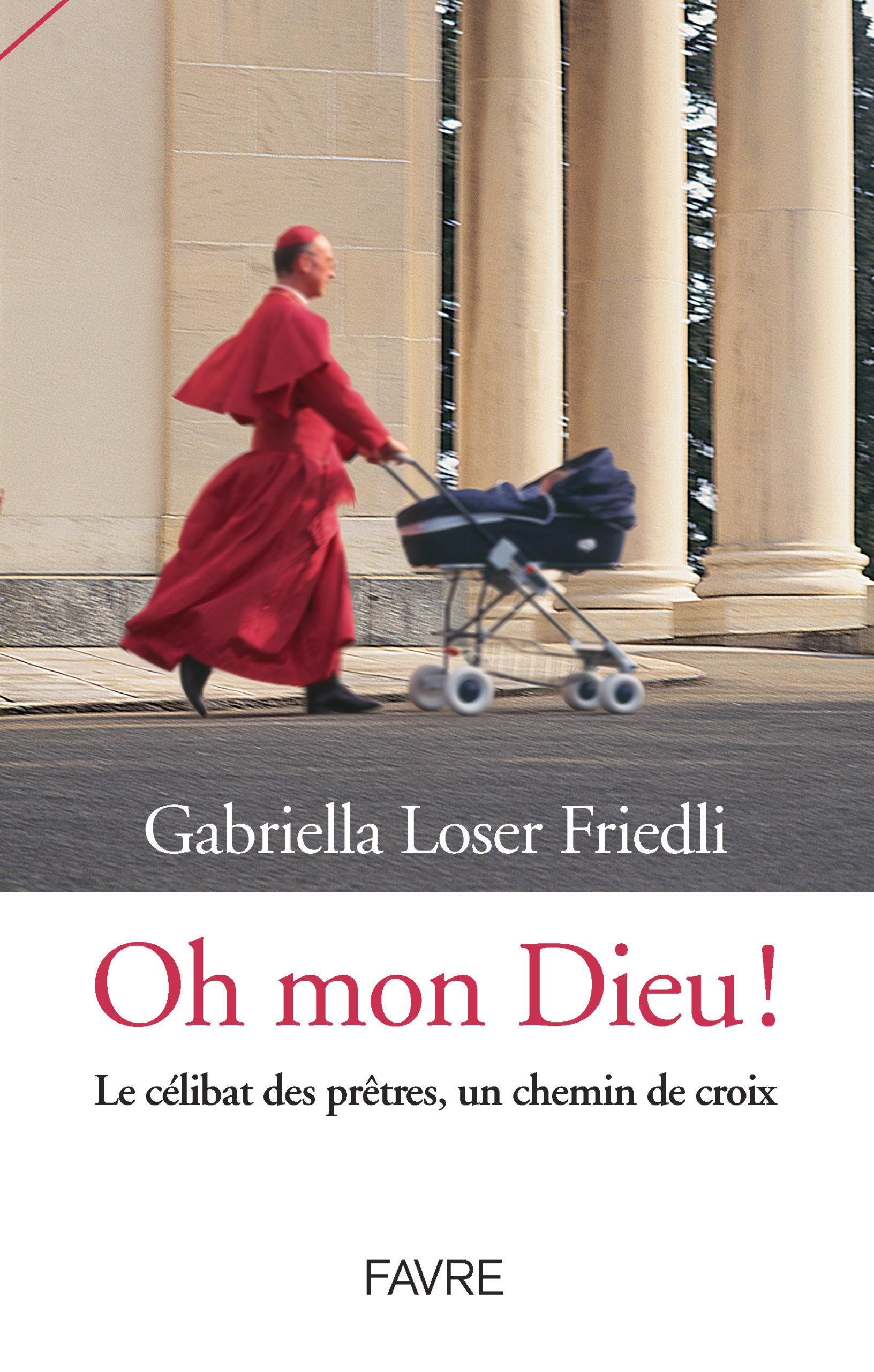 Oh mon Dieu! Éditions Favre